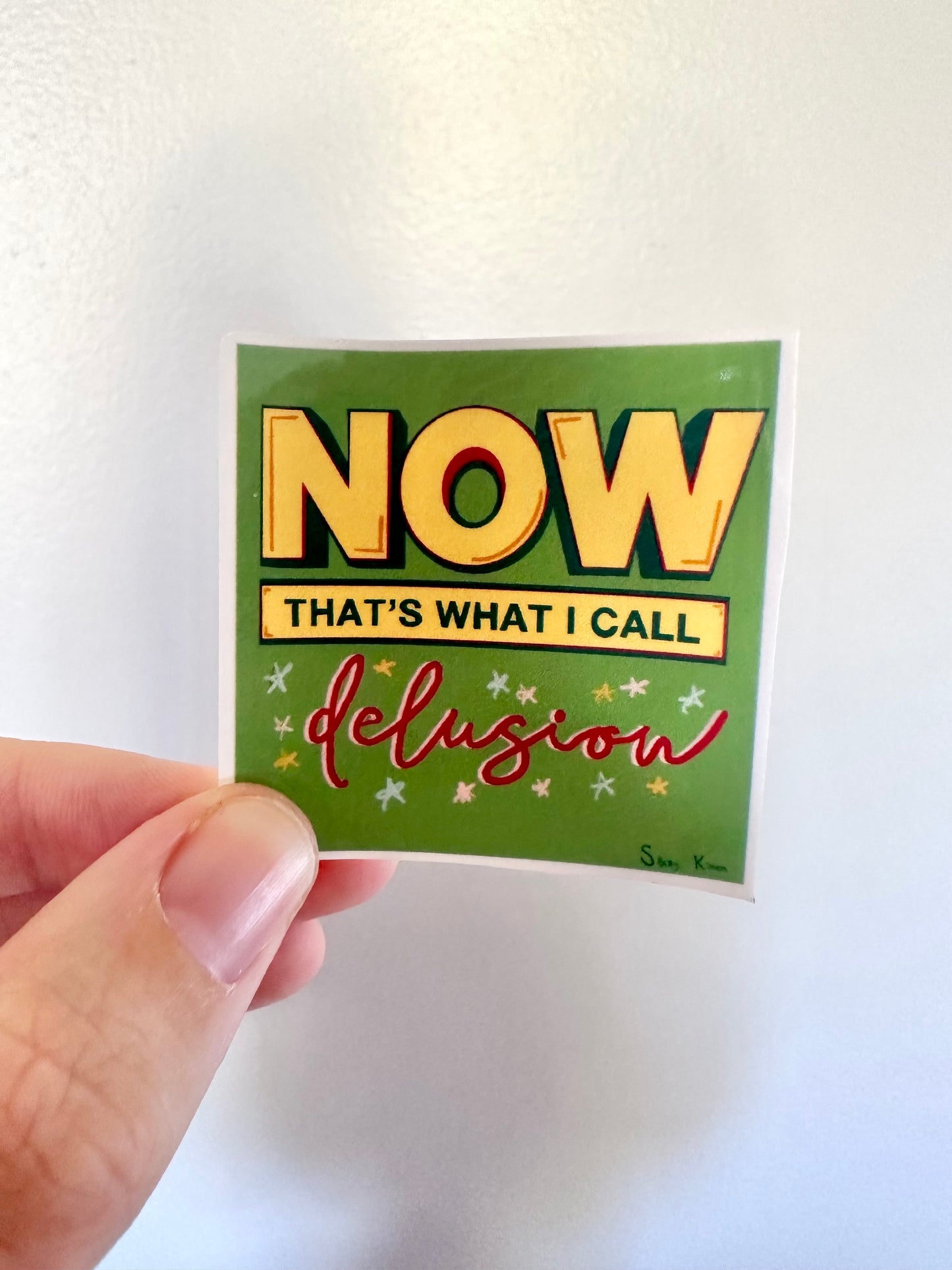 Now That’s What I Call Delusion Sticker