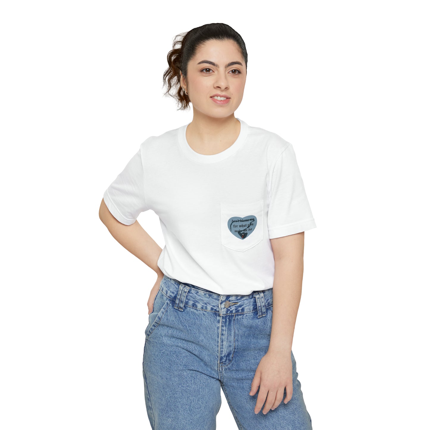 Don't Blame Me for What You Made Me Do Unisex Pocket T-shirt