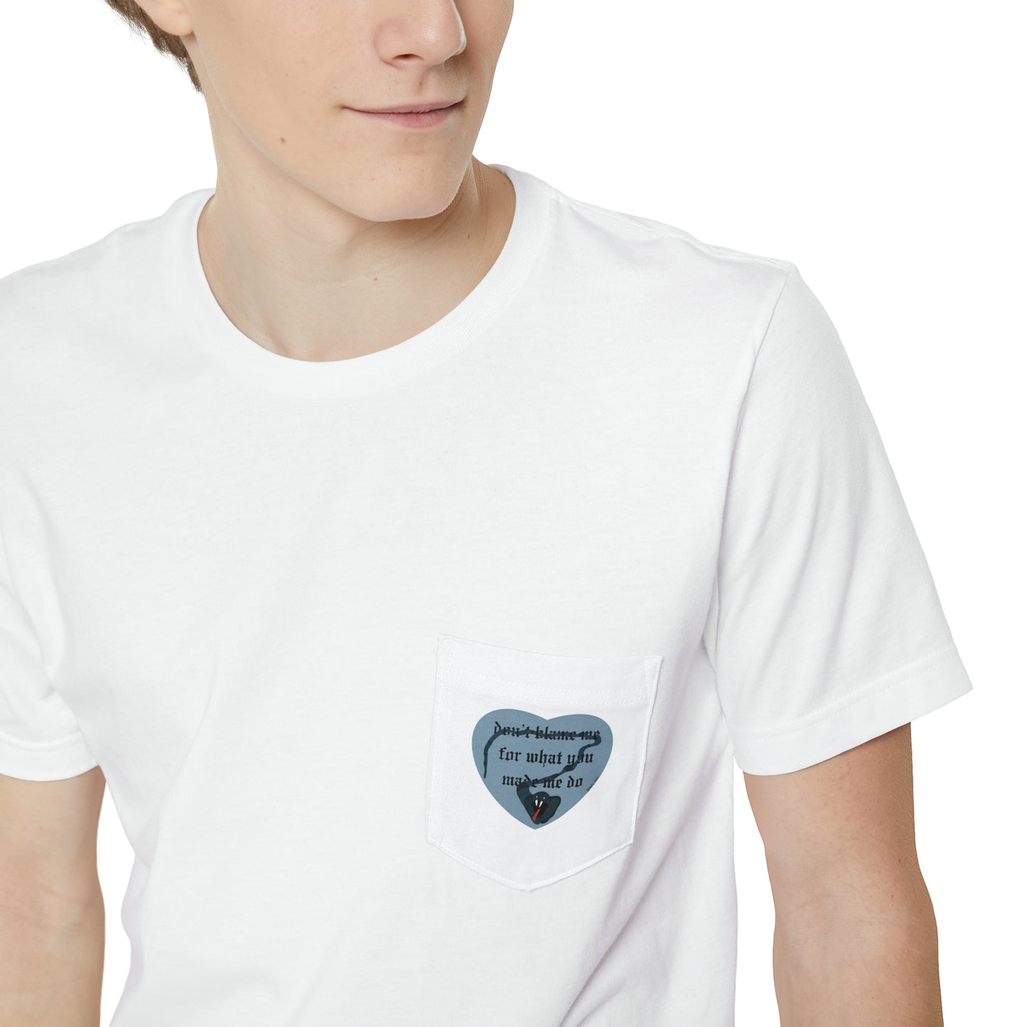 Don't Blame Me for What You Made Me Do Unisex Pocket T-shirt