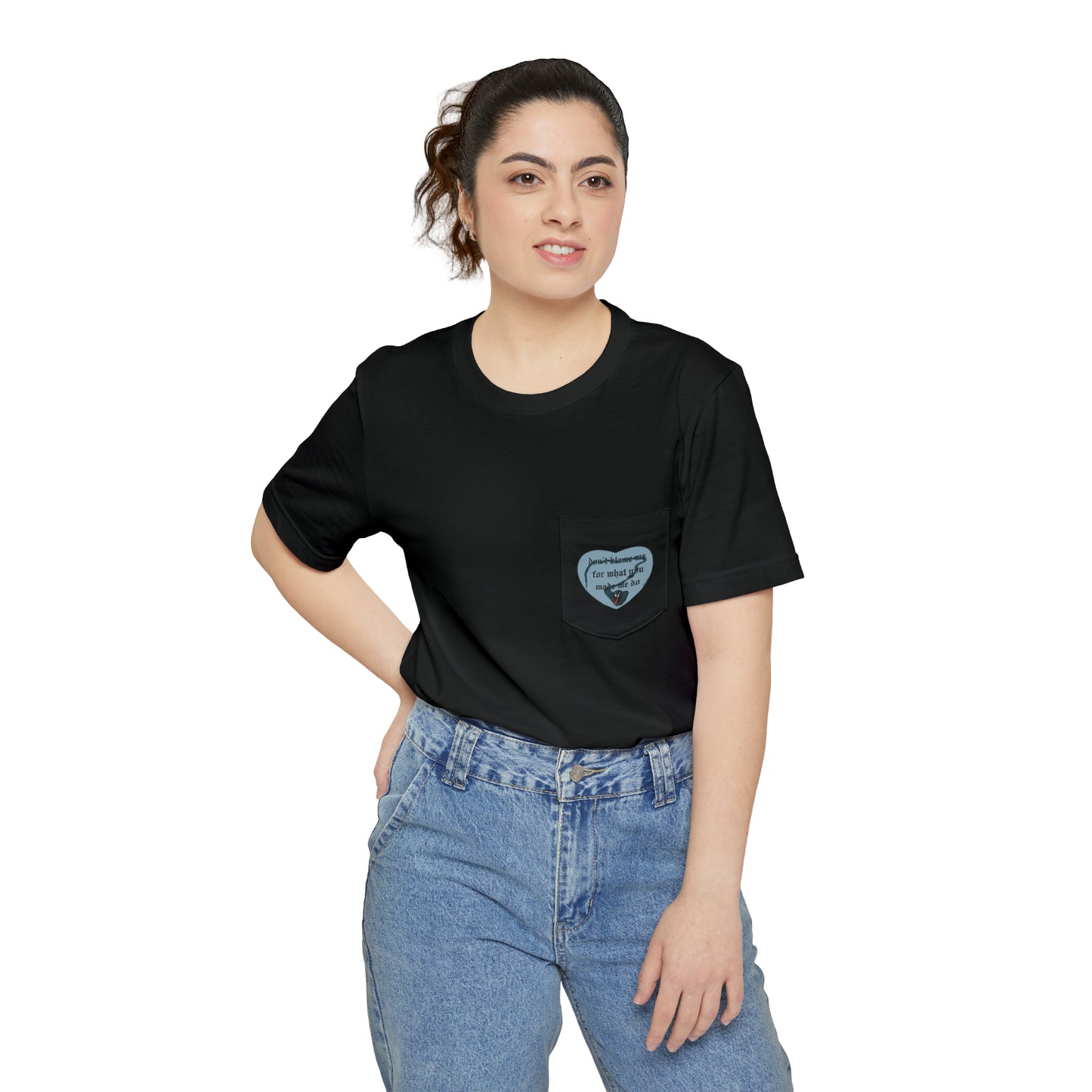 Don't Blame Me for What You Made Me Do Unisex Pocket T-shirt