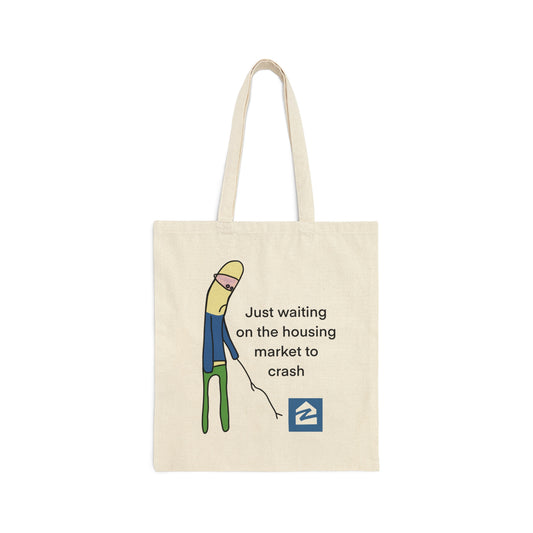 Just Waiting On The Housing Market to Crash Cotton Canvas Tote Bag