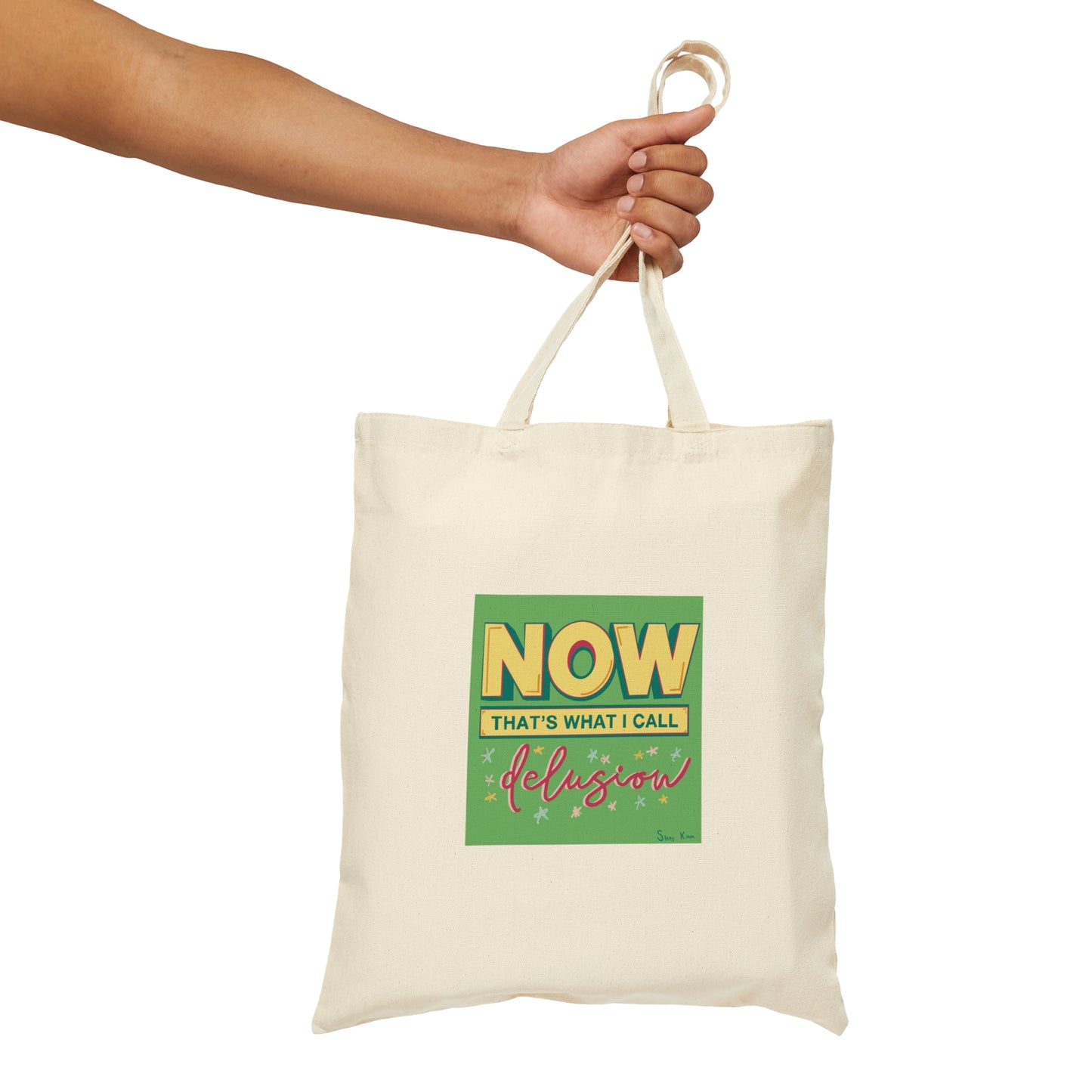 Now That’s What I Call Delusion Cotton Canvas Tote Bag