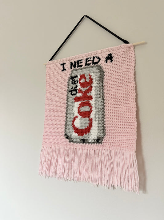 "I Need A Diet Coke" Tapestry -- FINISHED PRODUCT